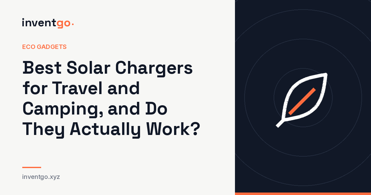Best Solar Chargers for Travel and Camping, and Do They Actually Work?